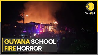 Guyana school fire Dormitory fire kills 19 police suspect international act of arson  WION [upl. by Aicsila356]