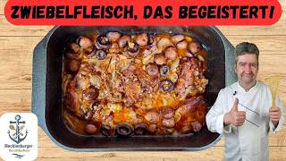 Das Zwiebelfleisch Rezept das jeder kennen sollte [upl. by Oecam]