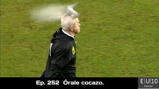 Ep 252 Órale cocazo [upl. by Aivatra]