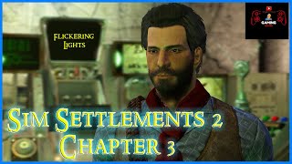 Sim Settlements 2 Chapter 3 Flickering Lights [upl. by Nostaw]