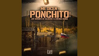 Me Dicen Ponchito En Vivo [upl. by Adleremse]