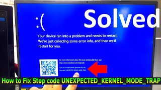 How to Fix Stop code UNEXPECTED KERNEL MODE TRAP Windows 10 11 [upl. by Ilise85]