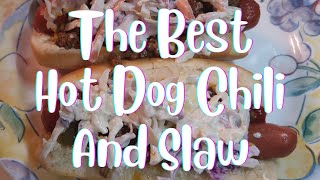 The Best Hot Dog Chili and Slaw Recipes [upl. by Edmund]