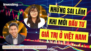 Những sai lầm khi mới đầu tư giá trị ở Việt Nam [upl. by Yssirhc]