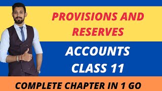 Provision and Reserves  Accounts  Class 11 [upl. by Sherilyn]