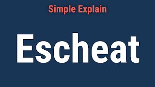 What Is Escheat [upl. by Llenet429]