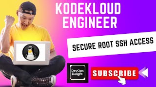 Kodekloud Engineer  Linux  Level 1  Task 7  Secure Root SSH Access [upl. by Rochester]