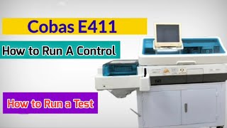 How to Run Control and Test in Cobas E411 Chemistry Analyser  Control and Test Running in E411 [upl. by Phail]