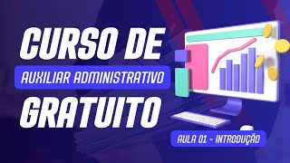 Curso de Auxiliar Administrativo  Aula 01 Introdução [upl. by Elsie]