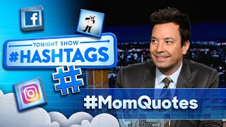 Hashtags MomQuotes  The Tonight Show Starring Jimmy Fallon [upl. by Yeuh]