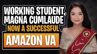 Working Student Now Earns 6X More Than the BPO Rate as An Amazon VA  Khrizsa’s Success Story [upl. by Laney]