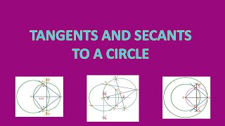 TANGENTS AND SECANTS TO A CIRCLE  PART 4 [upl. by Melita]