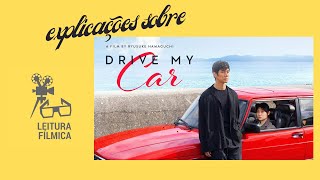 Drive My Car  Explicações sobre o filme de Ryusuke Hamaguchi [upl. by Domenic]