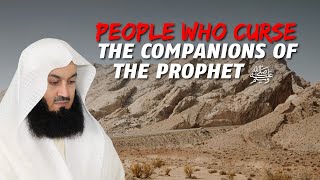 People Who Curse the Companions Of The Prophet ﷺ  Mufti Menk [upl. by Redyr]