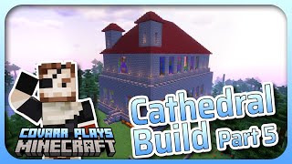 Building a Cathedral in Minecraft Part 5 [upl. by Atinaej]