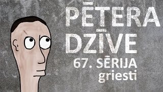 Pētera dzīve  griesti 67 sērija [upl. by Stelle]