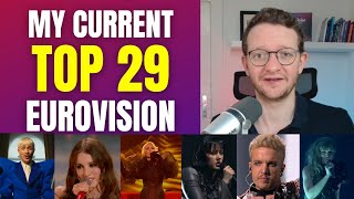 TOP 29 of EUROVISION 2024  My current ranking [upl. by Arlon142]