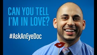 Ask An Eye Doc Do your eyes really dilate when youre in love [upl. by Beaston]