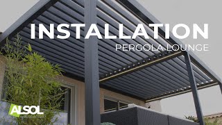 Installation dune Pergola Bioclimatique Lounge [upl. by Hendrix]