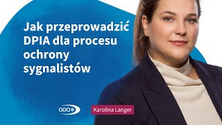 Jak przeprowadzić DPIA dla procesu ochrony sygnalistów❓ [upl. by Oesile316]