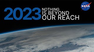 NASA 2023 Nothing is Beyond Our Reach [upl. by Jelsma]