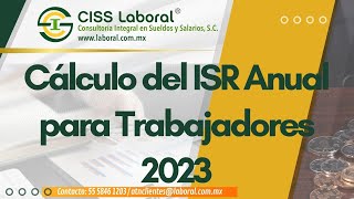 Cálculo del ISR anual de los trabajadores 2023 [upl. by Eceer618]