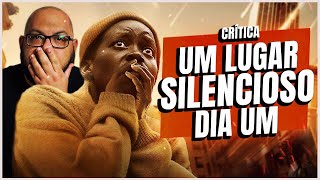 UM LUGAR SILENCIOSO  DIA UM e um erro conceitual  Crítica do filme [upl. by Tuinenga]