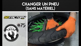 TUTO 75  CHANGER UN PNEU SANS MATÉRIEL [upl. by Migeon17]