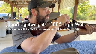 Lead Lightweights  Browning 1885 High Wall  200 Yards with the 292 Grain Lyman 457191 in 4570 [upl. by Oxley770]