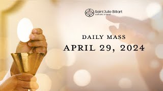 Daily Mass April 29 2024 [upl. by Norse]