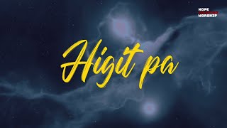 Higit Pa  Hope Filipino Worship Official Lyric Video [upl. by Nomma836]