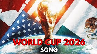 World Cup 2026 Song 4K1440p [upl. by Oinotna]