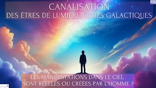 CANALISATION SUR LES APPARITIONS DANS LE CIEL SONT RÉELLES OU CRÉÉES PAR LHOMME  🌟💕💖🙏 [upl. by Roane]