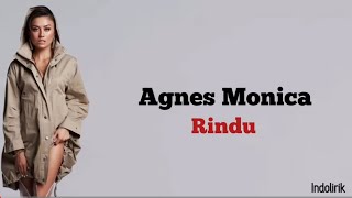 Agnes Monica  Rindu Agnez Mo  Lirik Lagu Indonesia [upl. by Ariadne]