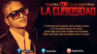 Maluma Ft Nicky Jam Y Ñejo La Curiosidad Letra Oficial Remix [upl. by Aisile]