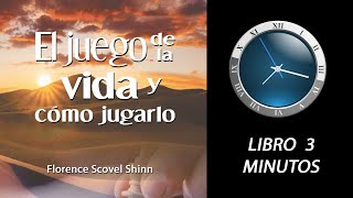 Resumen 3 minutos  Libro quotEl Juego de La Vidaquot de Florence Scovel Shinn [upl. by Eilasor]