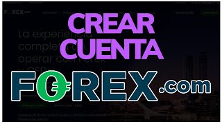 ➡️ Cómo CREAR CUENTA en FOREXCOM en 2024  Broker de Forex y CFDs [upl. by Itisahc29]