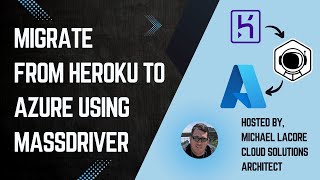 Migrate from Heroku to Azure using Massdriver [upl. by Recha]