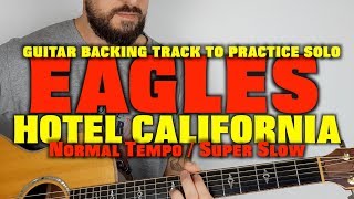 Hotel California acoustic solo backing Track normal tempo  slow [upl. by Suoicerpal]