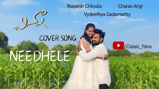 Needhele Cover Song  ChinnaTeluguRoopesh ChikyalaCharan ArigiVydeethya Gadamsettyclassicfilms [upl. by Essile]