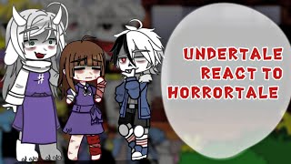 Undertale react to Horrortale AU 11 РуссEng [upl. by Weinman]