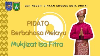 Pidato Bahasa Melayu  Mukjizat Isa Fitra [upl. by Ethbinium772]