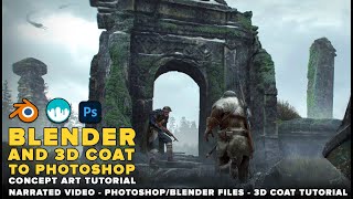 Blender And 3D Coat To Photoshop  Concept Art Tutorial [upl. by Ammon]