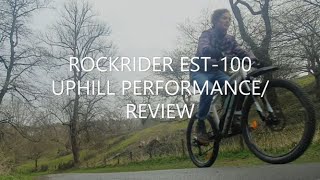 ROCKRIDER EST100 UPHILL PERFORMANCEREVIEW [upl. by Enirroc]