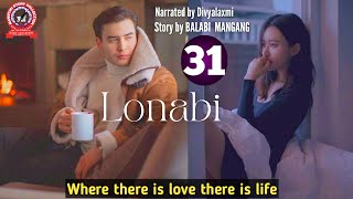 Lonabi 31  Where there is love there is life [upl. by Malissa985]