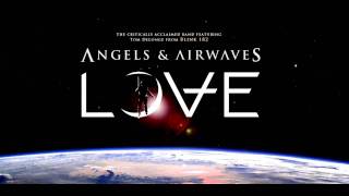 HD Angels And Airwaves  Love  4 Shove [upl. by Brietta]