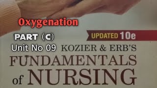 Fundamental of Nursing  Unit No 09  Part C  Oxygenation  BSN Generic  FIRST YEAR  LECTURES [upl. by Yanttirb129]