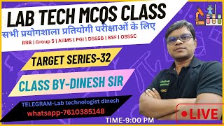 Lab Technician Live MCQS class RRB  Group 5  AIIMS  PGI  DSSSB  BSF  OSSSC TARGET32 [upl. by Wilde78]