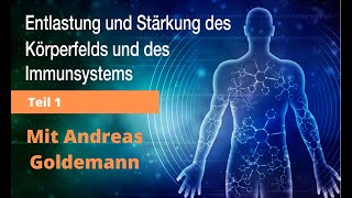 Immunsystem stärken mit Intuitive 𝗔𝗻𝗱𝗿𝗲𝗮𝘀 𝗚𝗼𝗹𝗱𝗲𝗺𝗮𝗻𝗻  Teil 1 von 3 [upl. by Atenahs945]