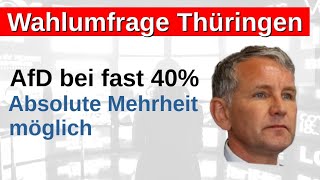 AfD Wahlumfrage Thüringen Sonntagsfrage Wahlprognose Hochrechnung Höcke klar vorne absolute Mehrheit [upl. by Syah]